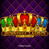 Burning Classics Royal Edition